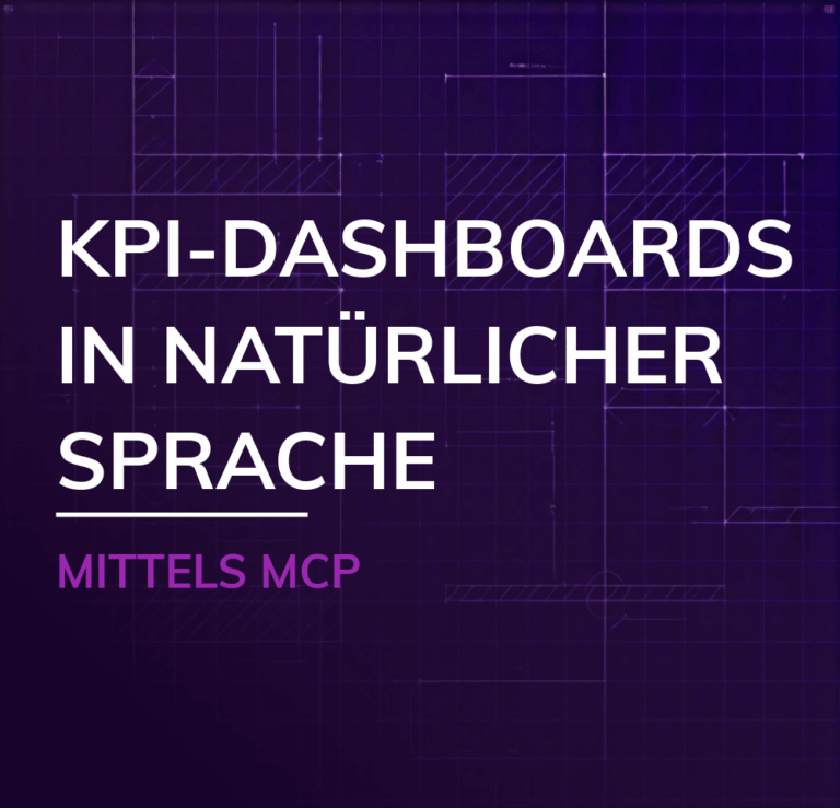 Teaser KPI-Dashboards in natürlicher Sprache mittels MCP