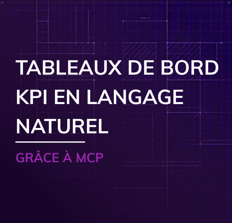 Teaser Tableaux de bord KPI en langage naturel grâce à MCP
